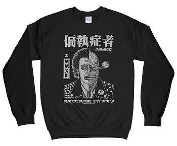 偏執症者 (PARANOID) - DFLS Sweatshirt