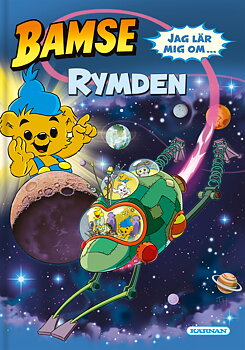 Bamse : Jag lär mig om rymden