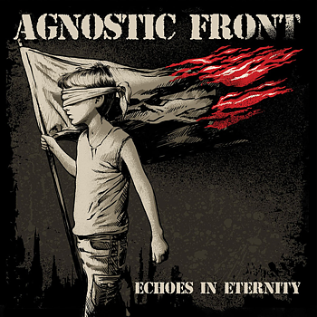 Agnostic Front - Echoes in Eternity - LP