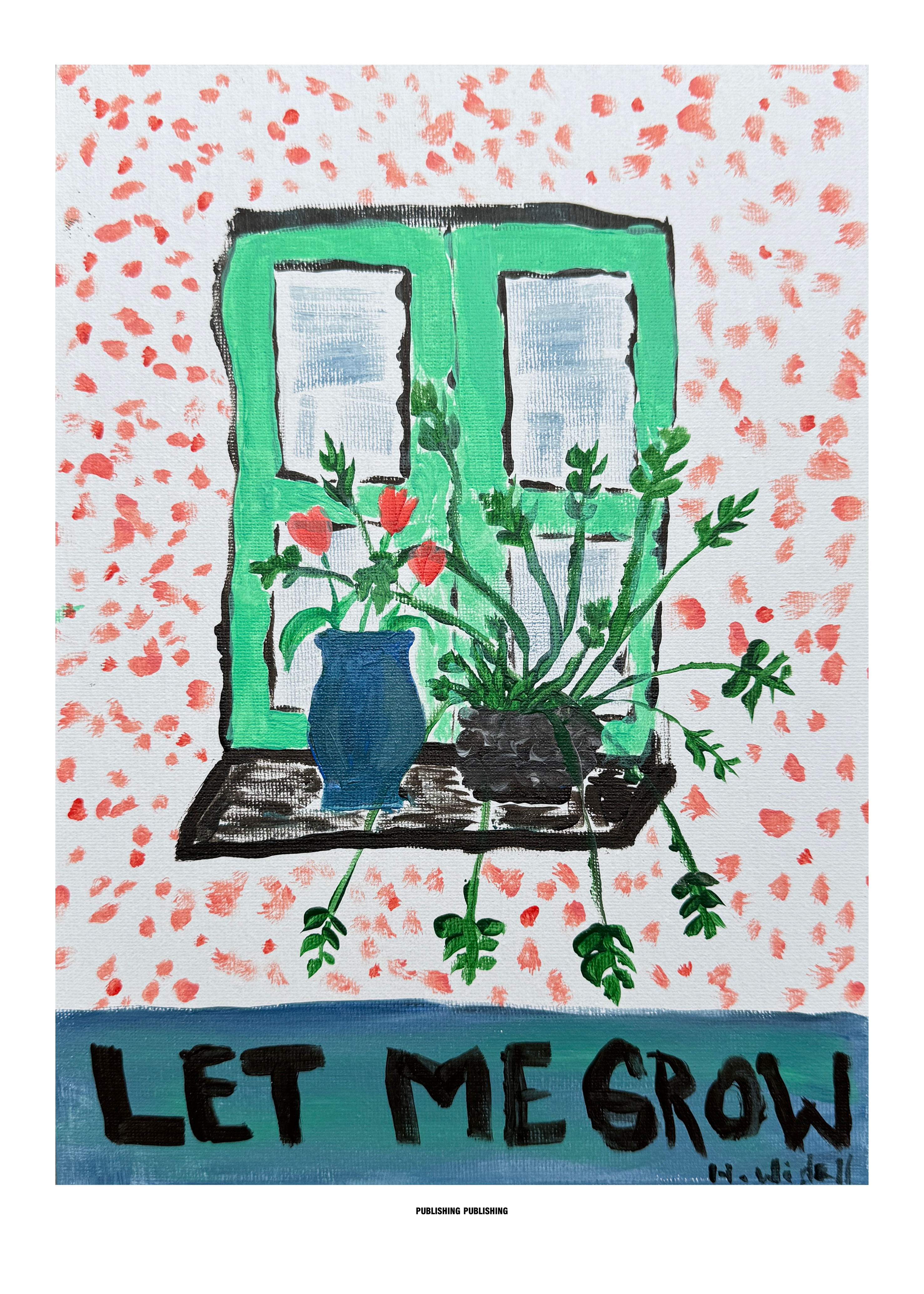 PUBLISHING Let Me Grow