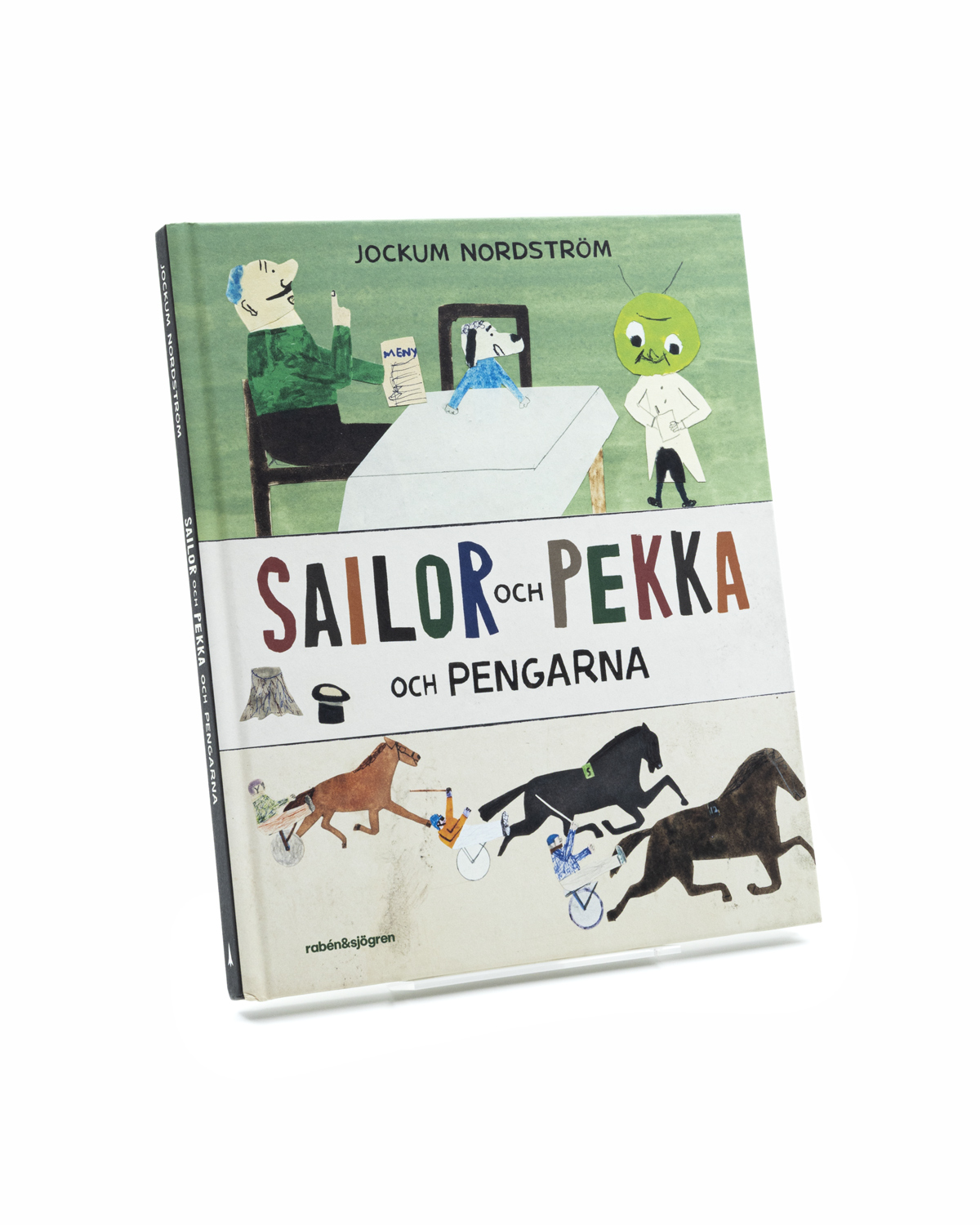 Sailor och Pekka och pengarna, Jokkum Nordström 