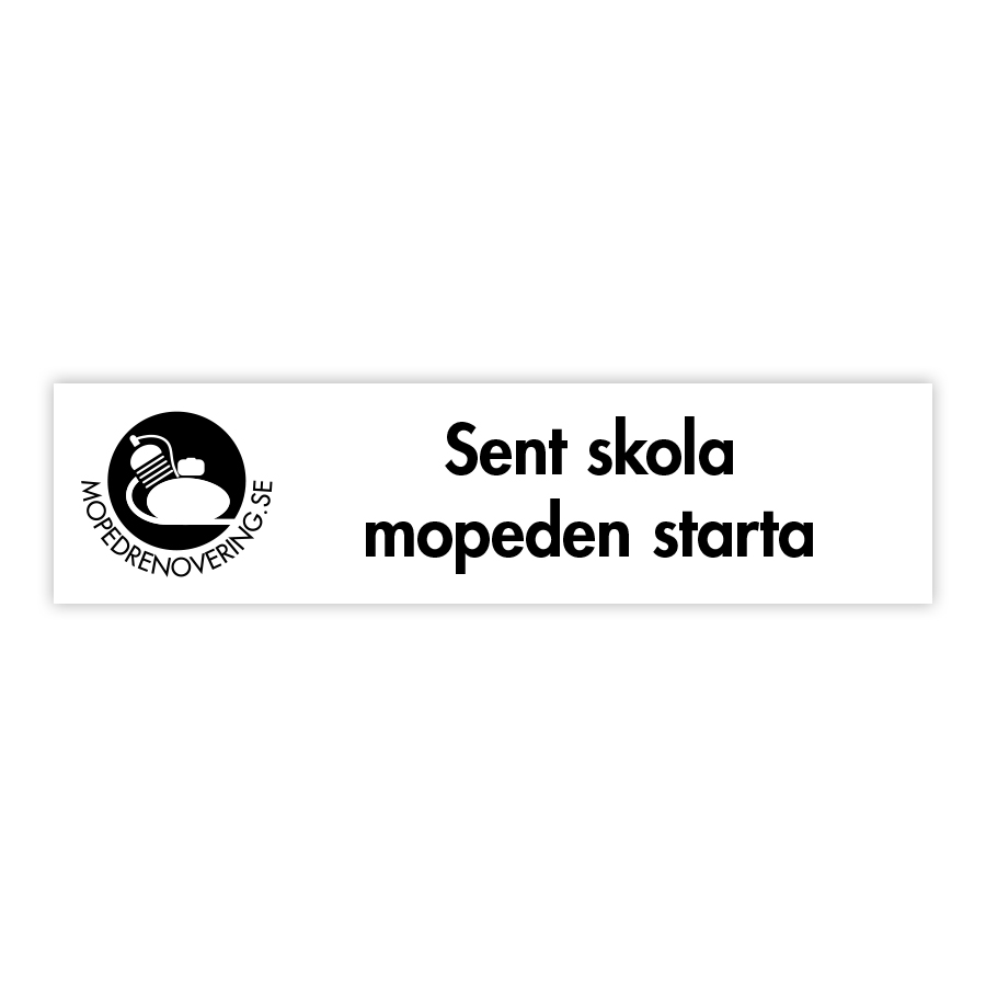 Decal : Late to start the moped