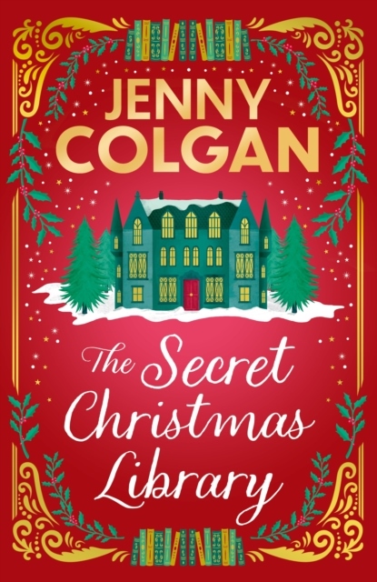 Jenny Colgan : The Secret Christmas Library
