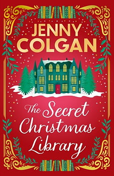 Jenny Colgan : The Secret Christmas Library