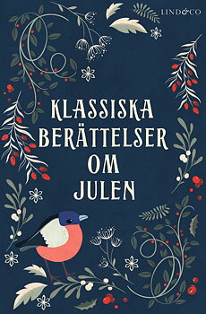 Klassiska berättelser om julen - Väck julstämningen till liv!
