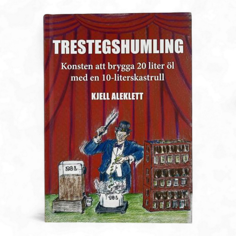 Trestegshumling - Die Kunst, 20 Liter Bier mit einem 10-L-Krug zu brauen (Swedish)