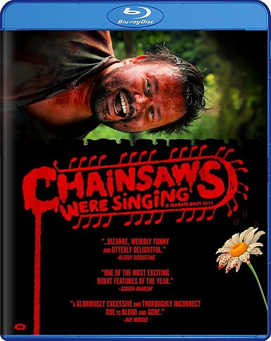 Chainsaws Were Singing (BLU-RAY)
