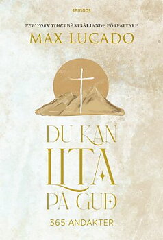 Max Lucado - Du kan lita på Gud