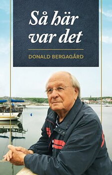 DONALD BERGAGÅRD - Så här var det