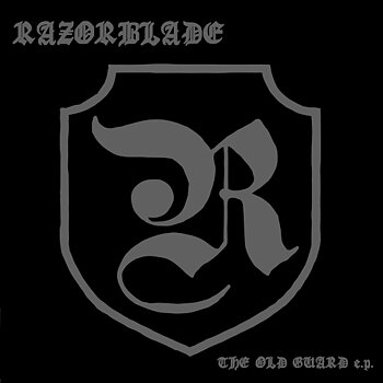 Razorblade - The Old Guard - EP
