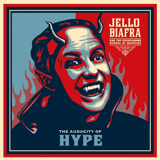 Jello Biafra And The Guantanamo - Audacity Of Hype - LP