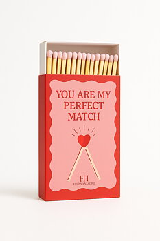 Matches "You are my perfect match"