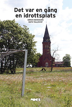 Det var en gång en idrottsplats