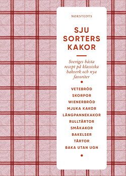  Sju sorters kakor : Sveriges bästa recept på klassiska bakverk och nya favoriter