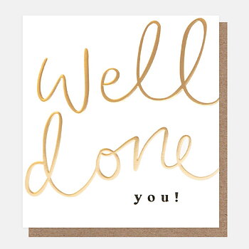 Well Done You Gold Script, Greeting Card
