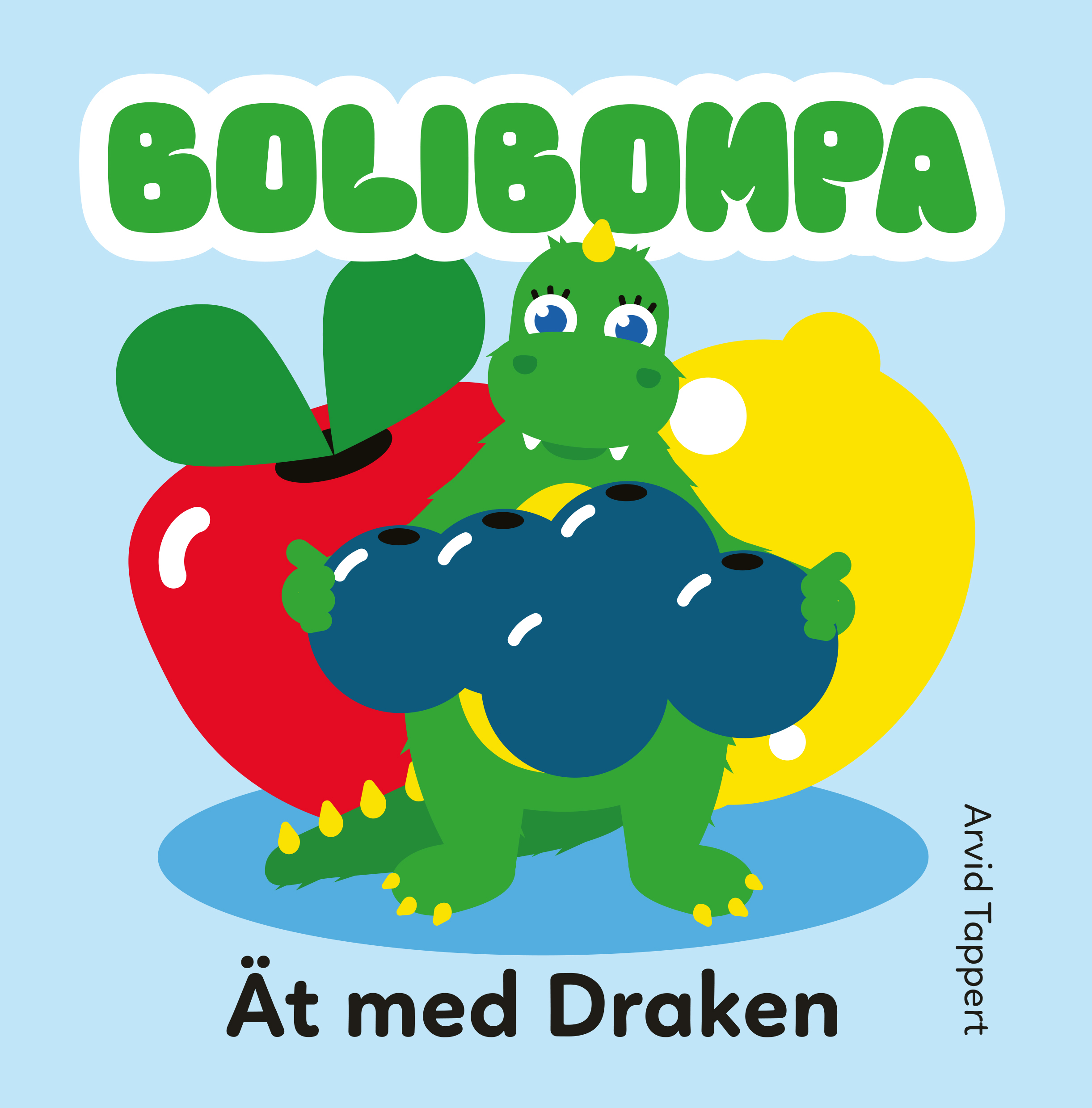 Bolibompa : Ät med Draken