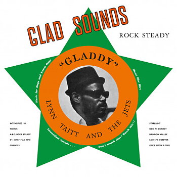 Gladstone Anderson, Lynn Taitt & The Jets – Glad Sounds - 'Gladdy'