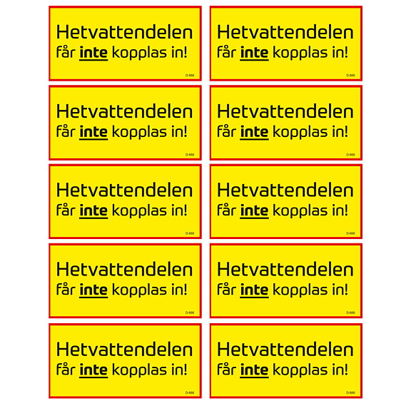 Hetvattendelen får inte kopplas in!