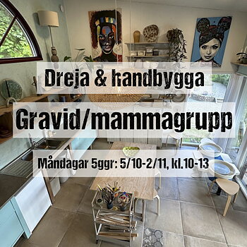 MAMMAGRUPP  Keramik Måndag (5 tillfällen) start 5/10 10:00-13:00