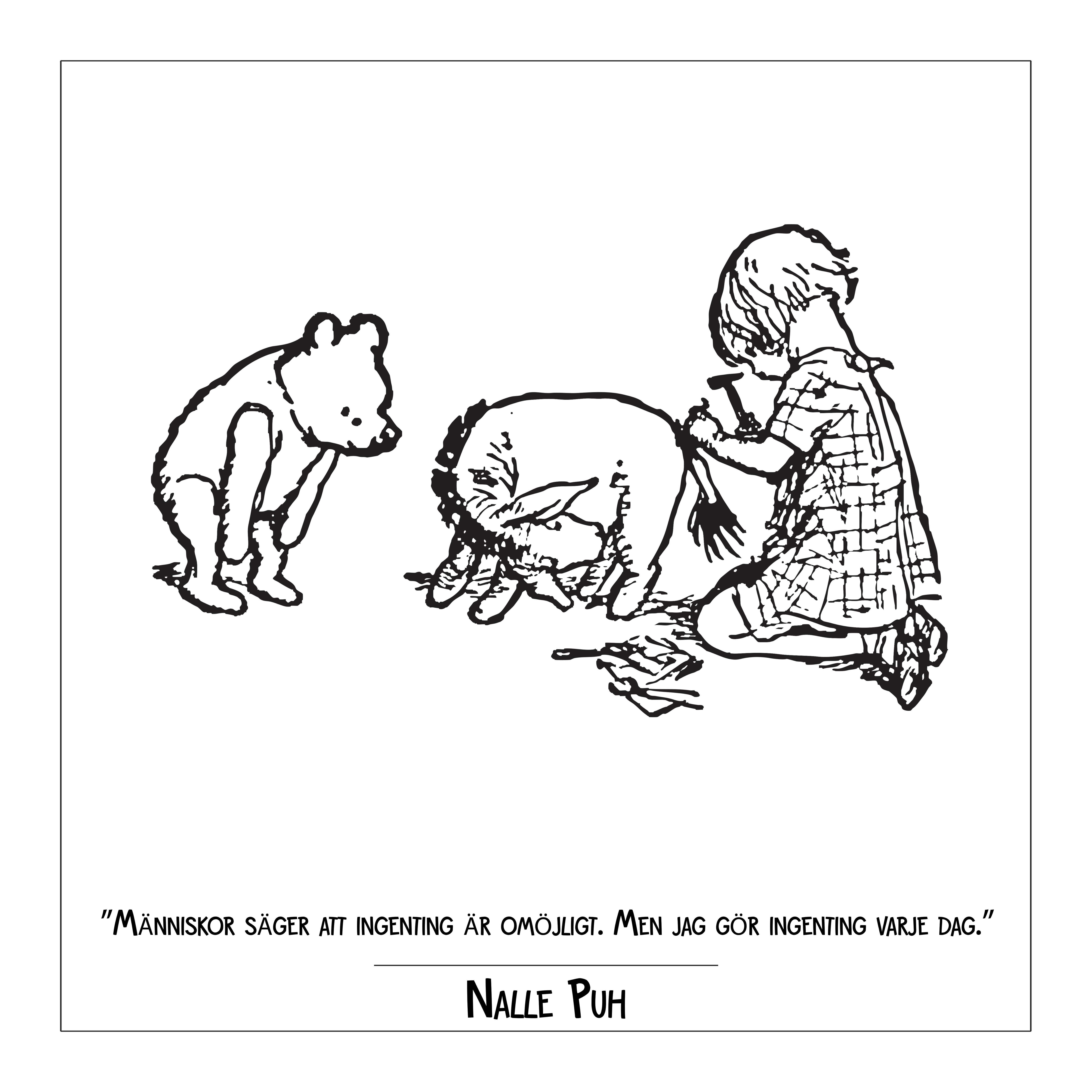 Nalle Puh - Ingenting Varje Dag - Poster - 2