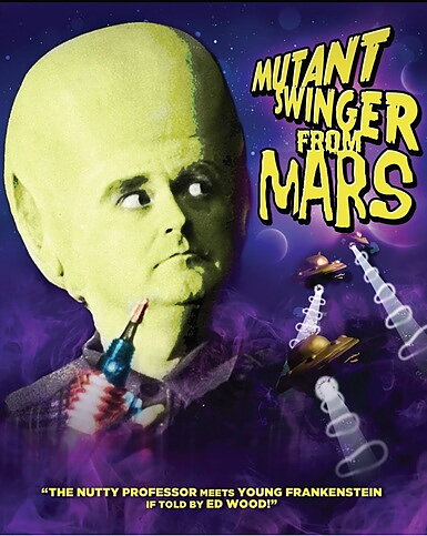 Mutant Swinger From Mars (BLU-RAY)