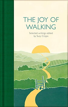 The Joy of Walking - Macmillan Collector's Library