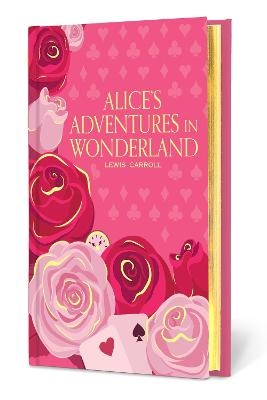 Lewis Carroll : Alice's Adventures in Wonderland - Signature Gilded Editions