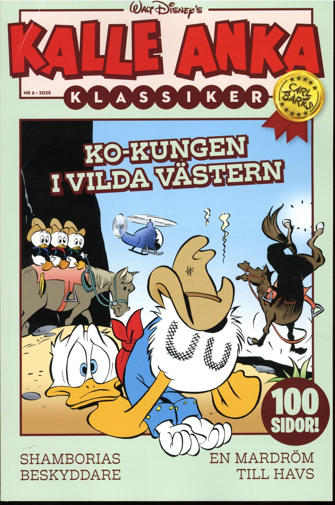 Kalle Anka Klassiker nr 6 2025, Ko-Kungen i Vilda Västern, 100-sidor!
