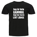 T-shirt - Jag är inte gammal