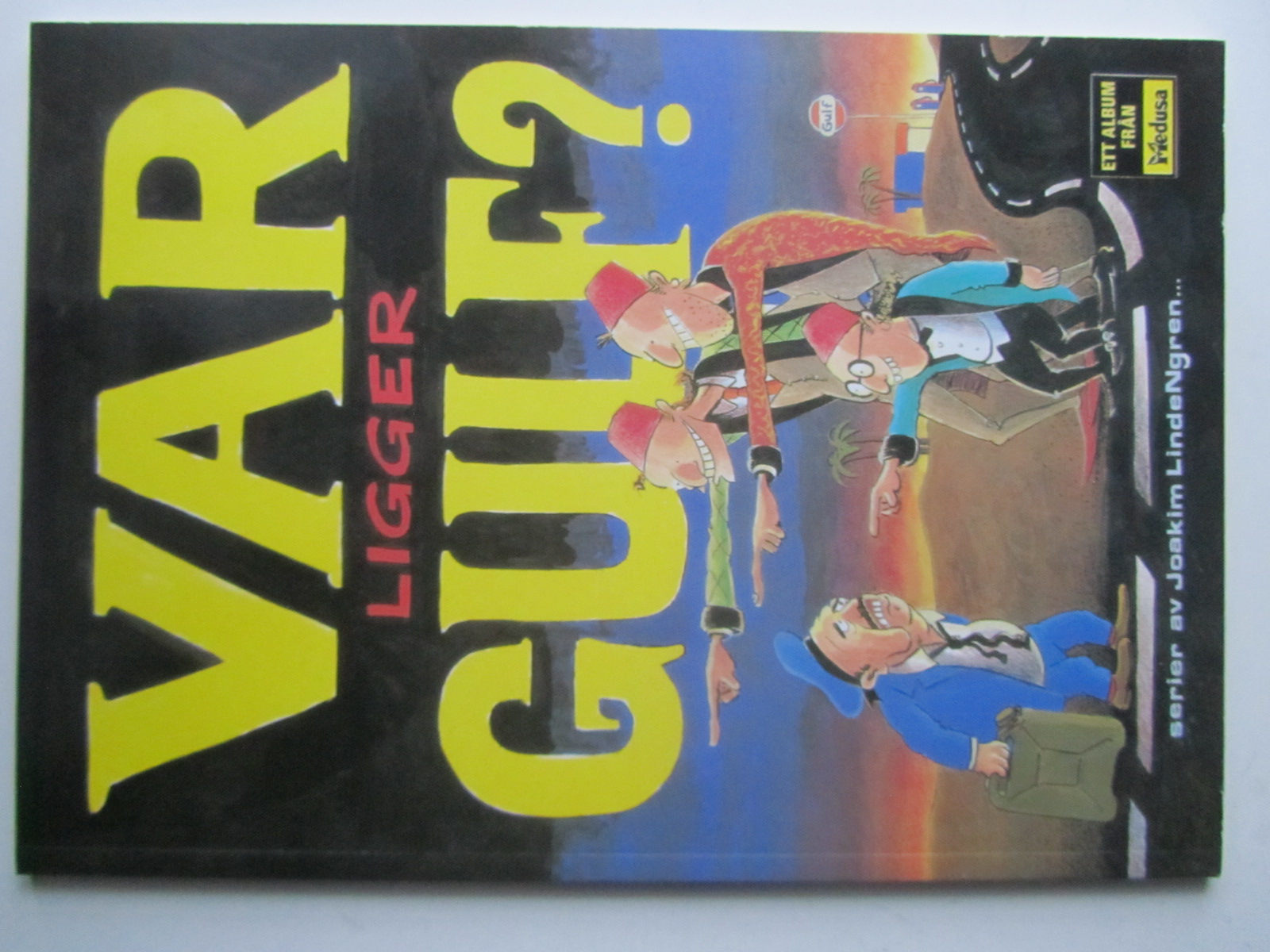 Joakim Lindengren Var ligger Gulf? 2:a uppl.