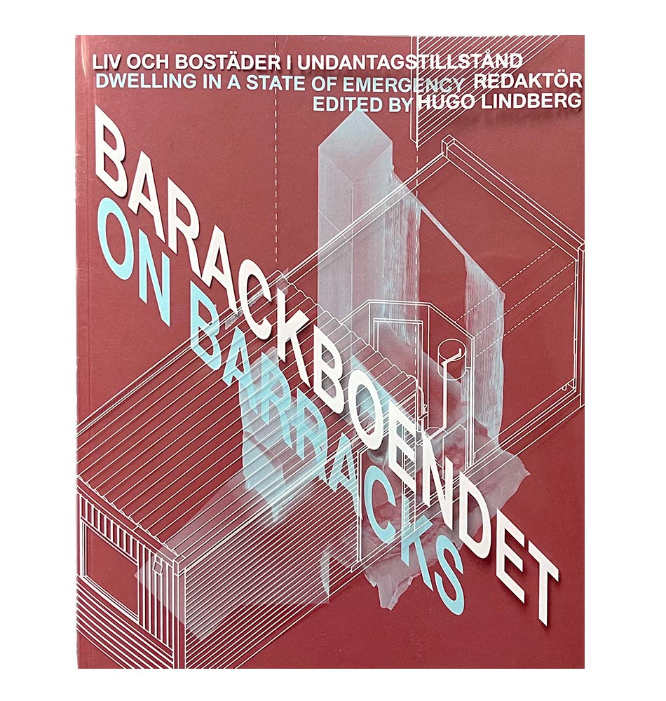 Barackboendet/On Barracks