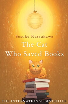 Sosuke Natsukawa :The Cat who Saved Books