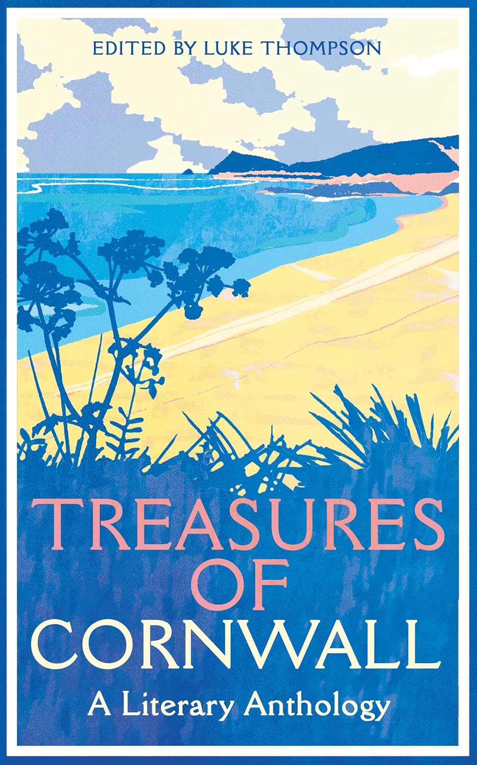 Treasures of Cornwall : A Literary Anthology - Macmillan Collector's Library