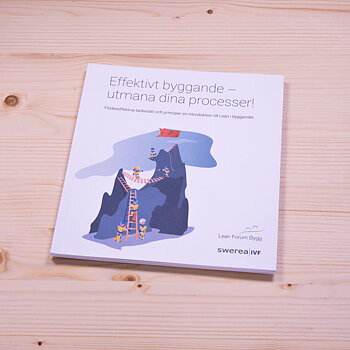 Effektivt byggande – utmana dina processer