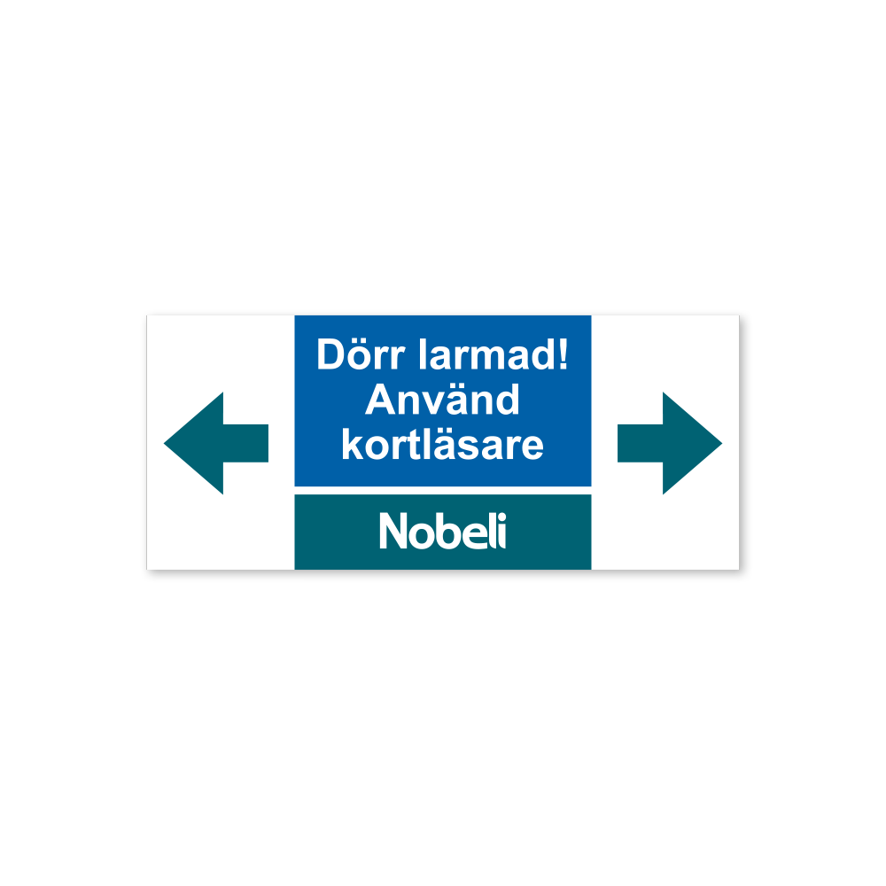Dekal 140x60 - Dörr larmad! Använd kortläsare