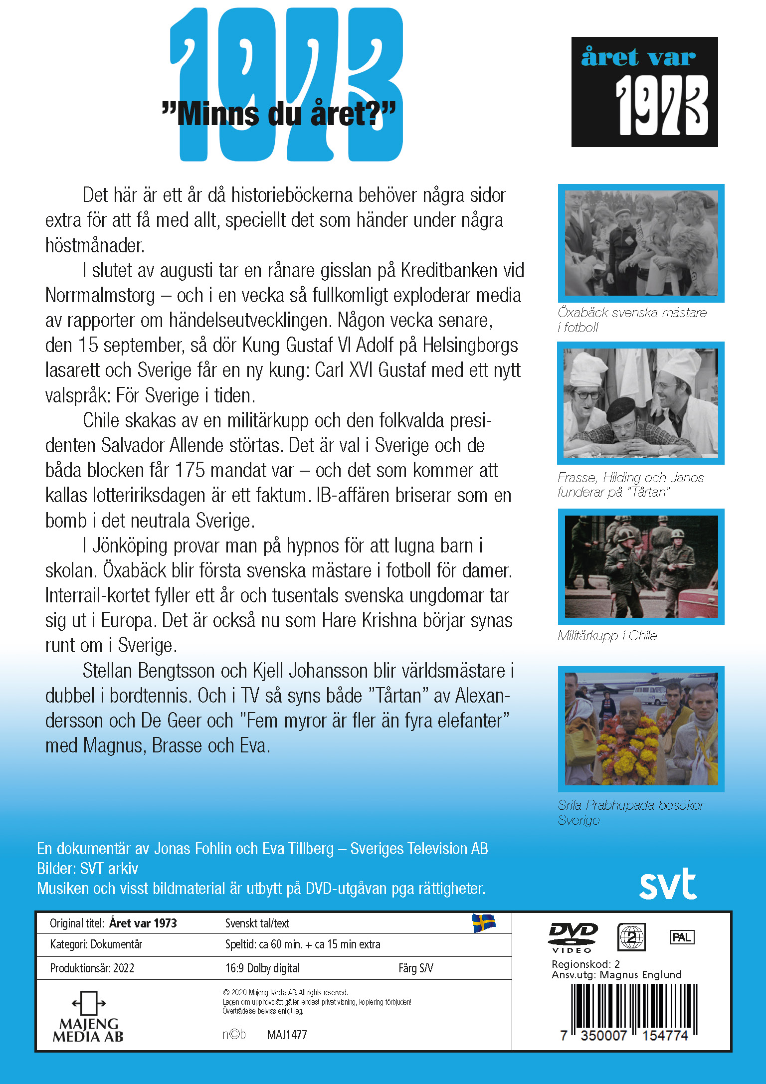 Året var 73 - 2