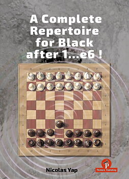 A Complete Repertoire for Black after 1...e6! - Hårdpärm