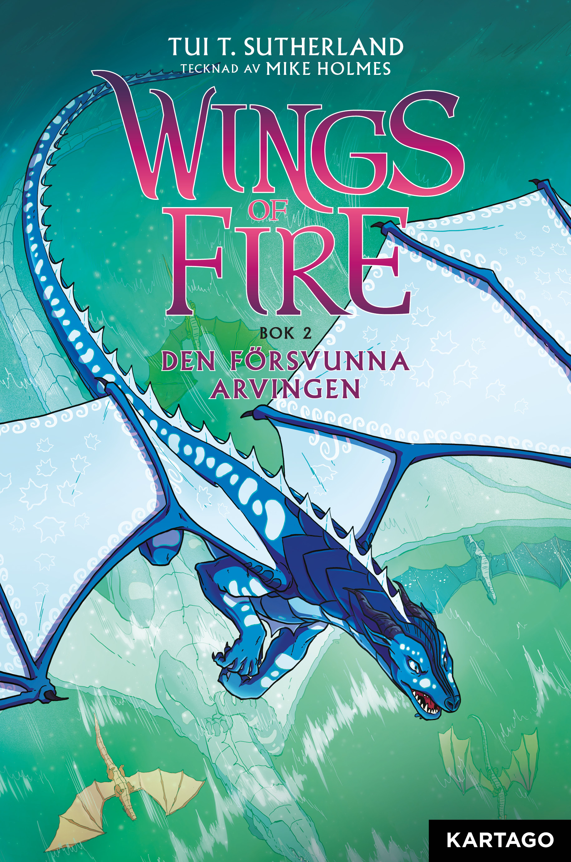 Wings of Fire 2: Den försvunna arvingen