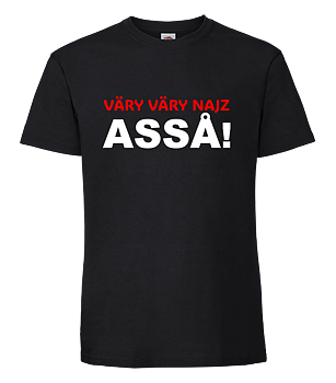 Väry väry najz asså! T-Shirt