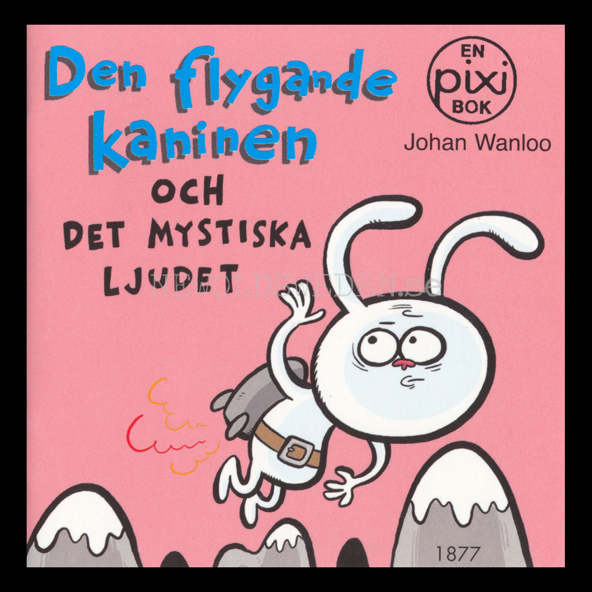 DEN FLYGANDE KANINEN OCH DET MYSTISKA LJUDET - PIXIBOK 1877 - P25