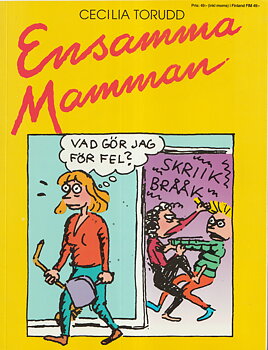 Ensamma mamman 1999 av Cecilia Torudd
