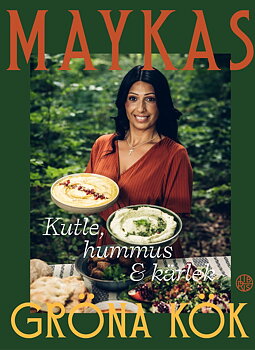 Maykas gröna kök: Kutle, hummus och kärlek - Mayka Gulo