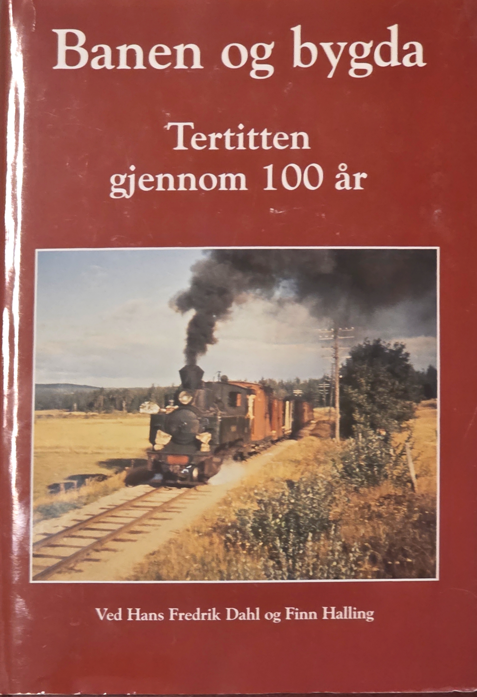 Brukt bok:  Banen og bygda. Tertitten gjennom 100 år