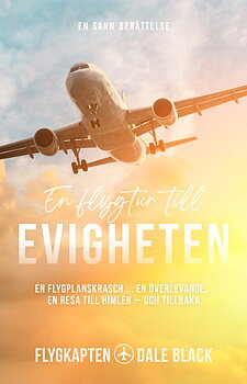 En flygtur till evigheten - Dale Black