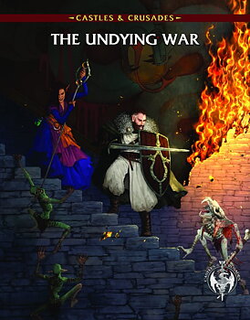Castles & Crusades The Undying War Reprint