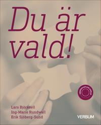 Du är vald! - Lars Björksell, Ing-Marie Rundwall, Erik Sjöberg-Sund - Uppdaterad och utökad