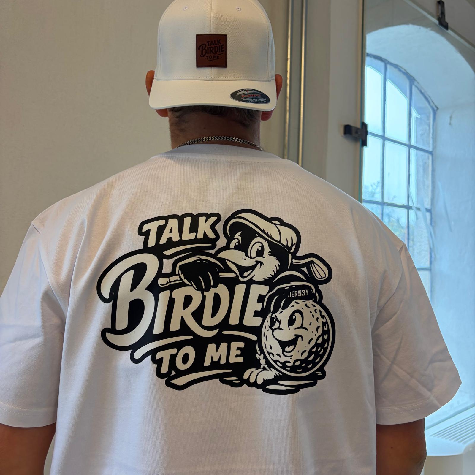 Talk Birdie To Me. Tee - 4