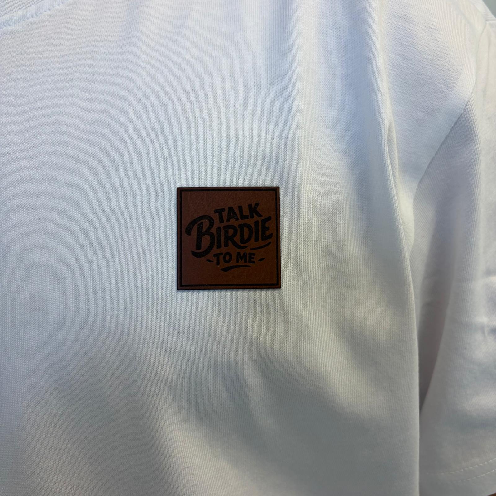 Talk Birdie To Me. Tee - 5