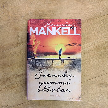 Svenska gummistövlar av Henning Mankell