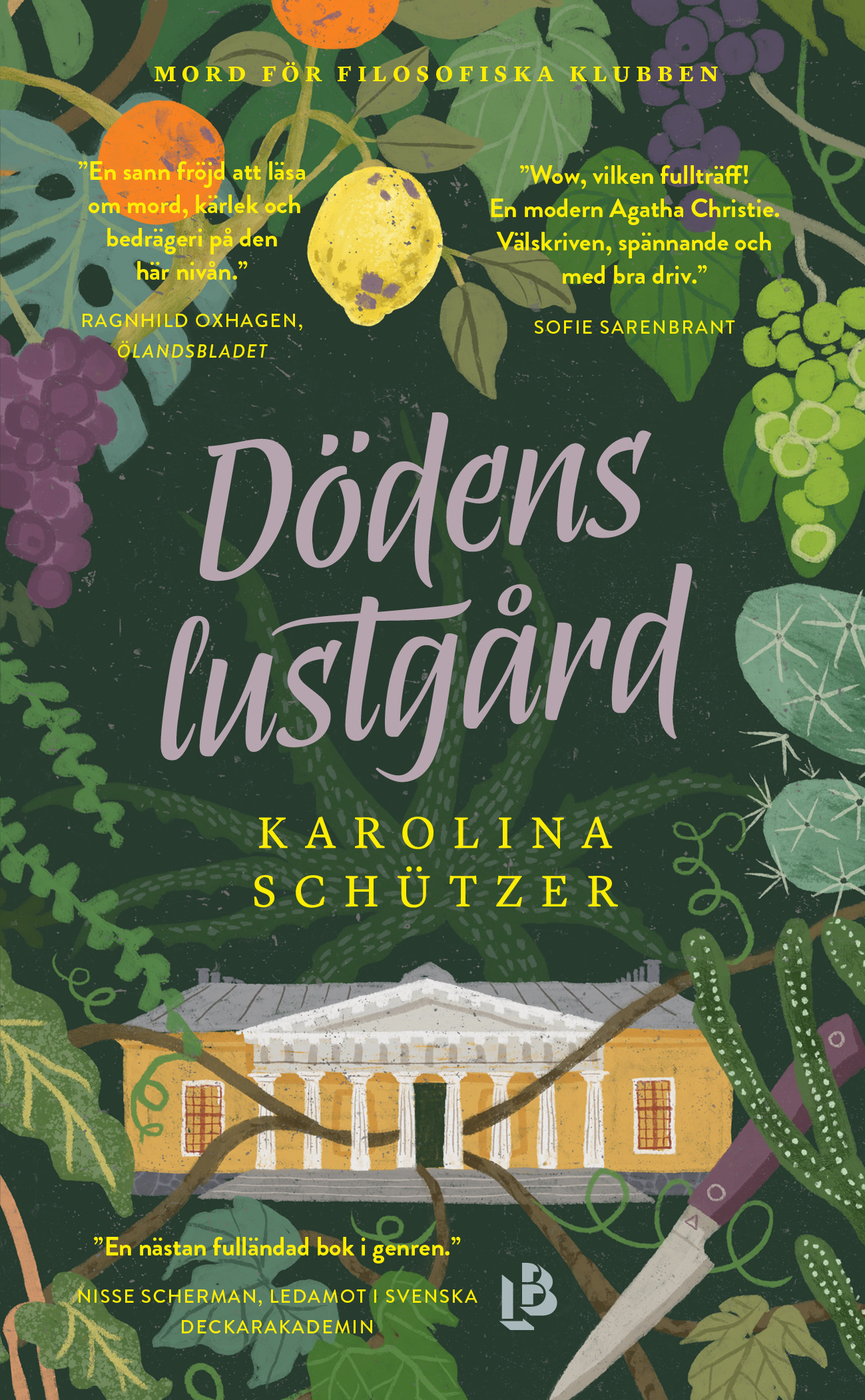 Karolina Schützer : Dödens lustgård - Mord för filosofiska klubben